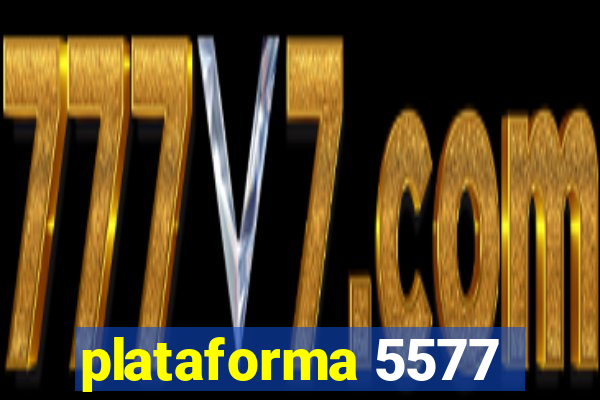 plataforma 5577